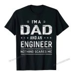 I'm a Dad and an Engineer T-Shirt – Funny Cotton Tee for Men